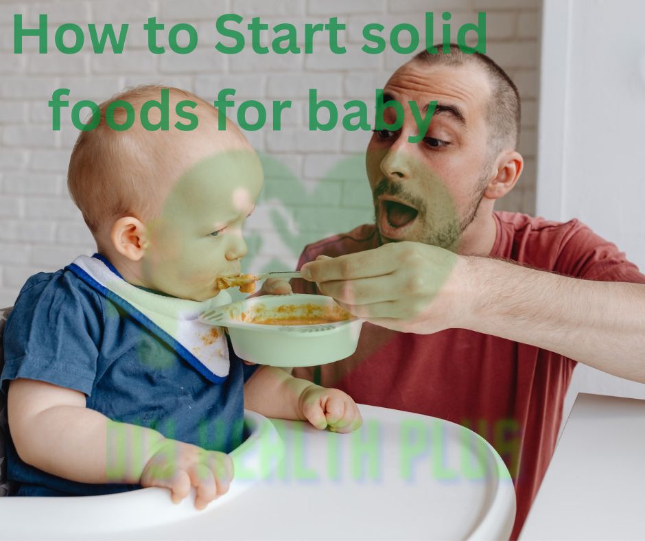 How to start solid food for baby