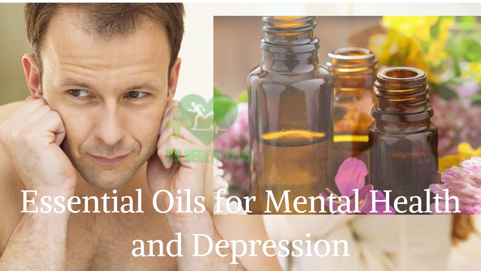 Essential Oils for mental health and depression